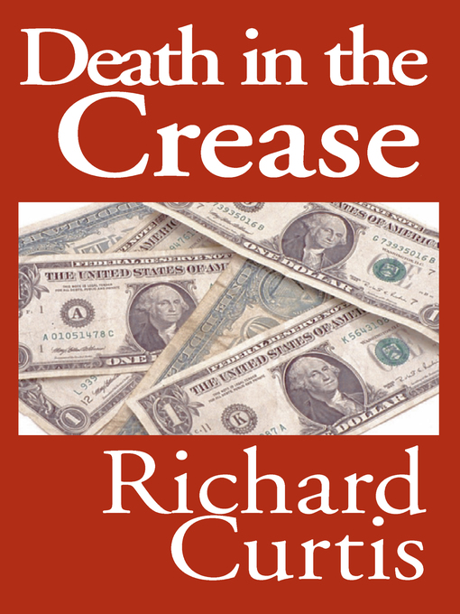 Title details for Death In the Crease by Richard Curtis - Available